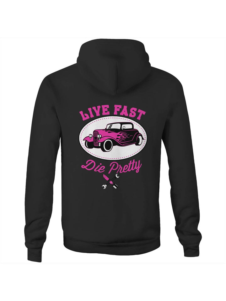 Live Fast Die Pretty - Fleecy Womens Hoodie