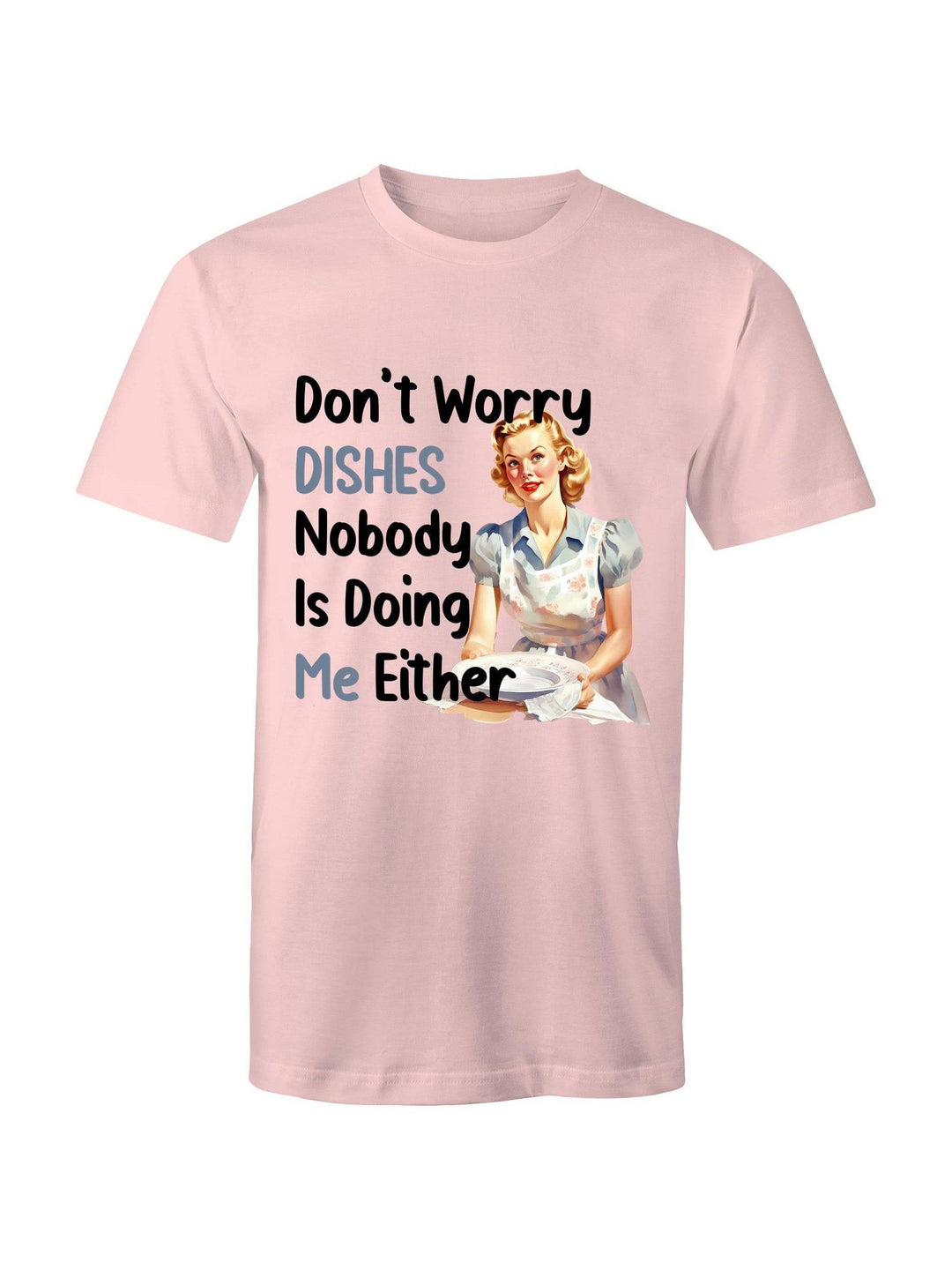 Don't Worry Dishes Tee - Poison Arrow Retro