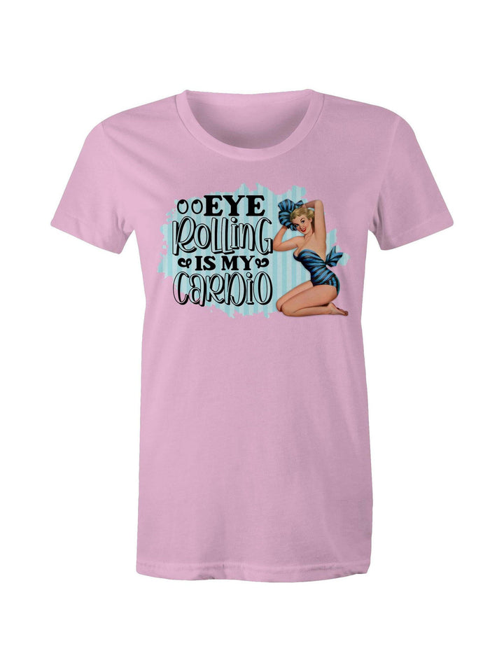 Eye Rolling is My Cardio - Womens Tee - Poison Arrow Retro