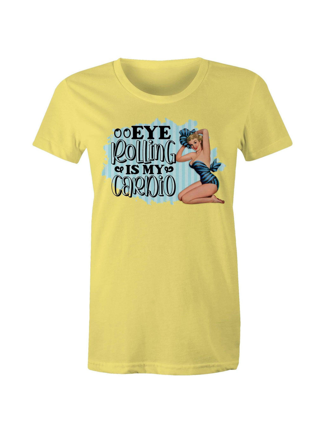 Eye Rolling is My Cardio - Womens Tee - Poison Arrow Retro