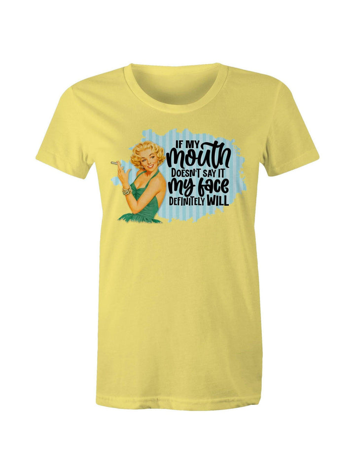 If My Mouth Doesn't Say It - Women's Tee - Poison Arrow Retro